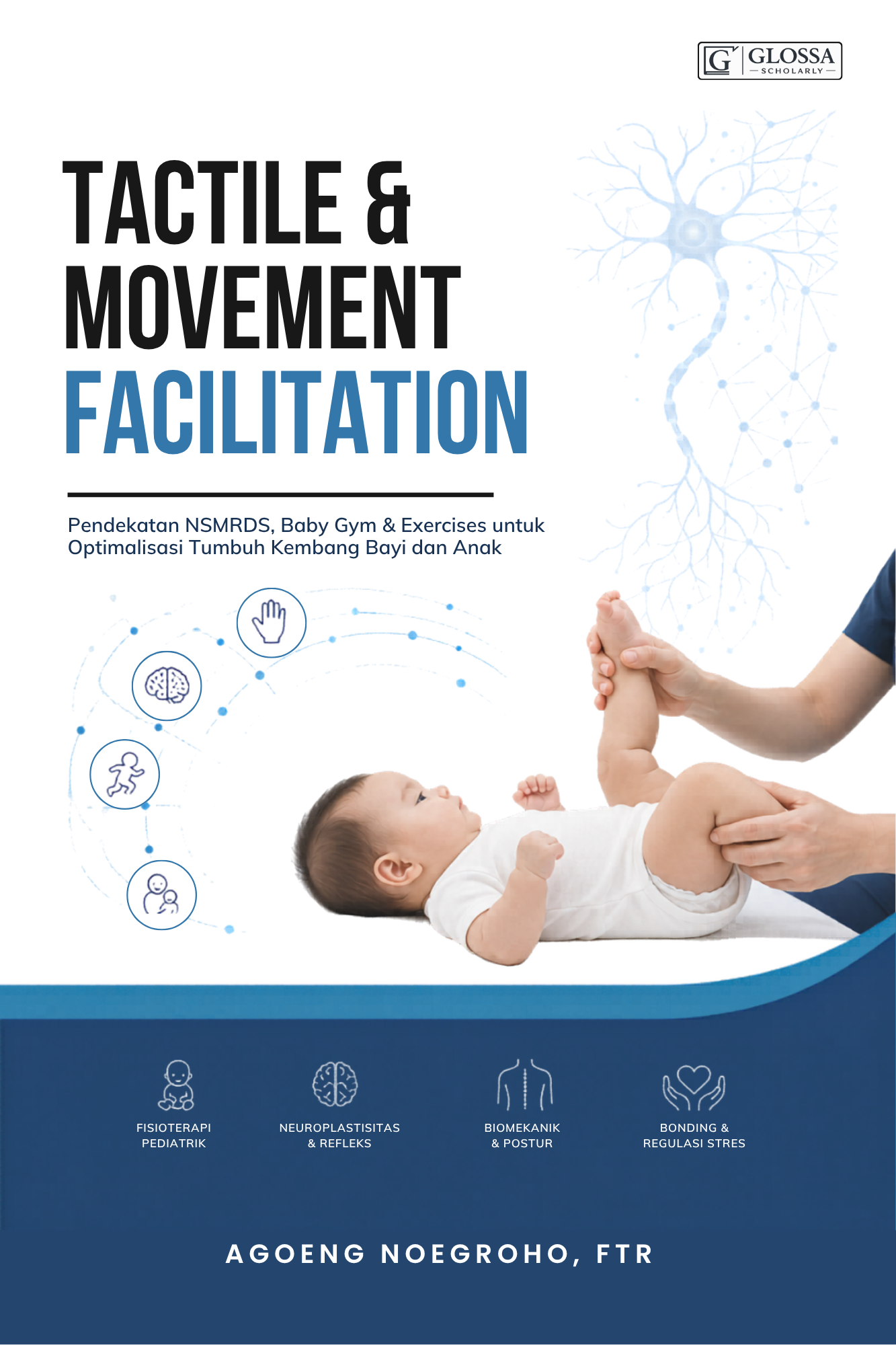 Tactile and Movement Facilitation - Agoeng Noegroho, Ftr